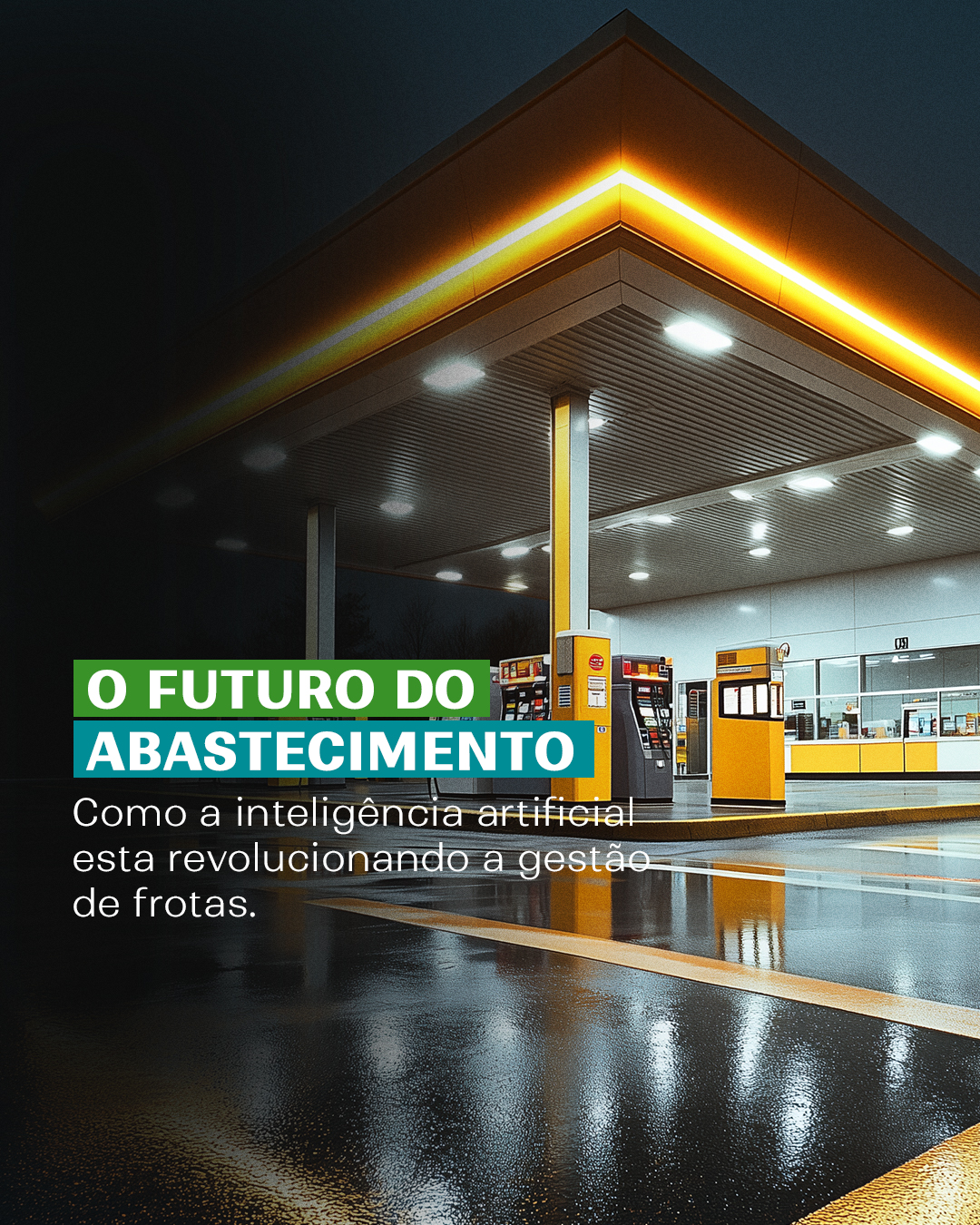 O Futuro do Abastecimento: Como a Inteligência Artificial Está Revolucionando a Gestão de Frotas